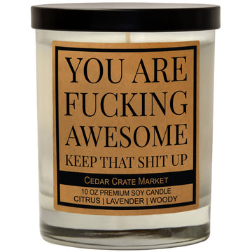 YOU ARE F*ING AWESOME CANDLE