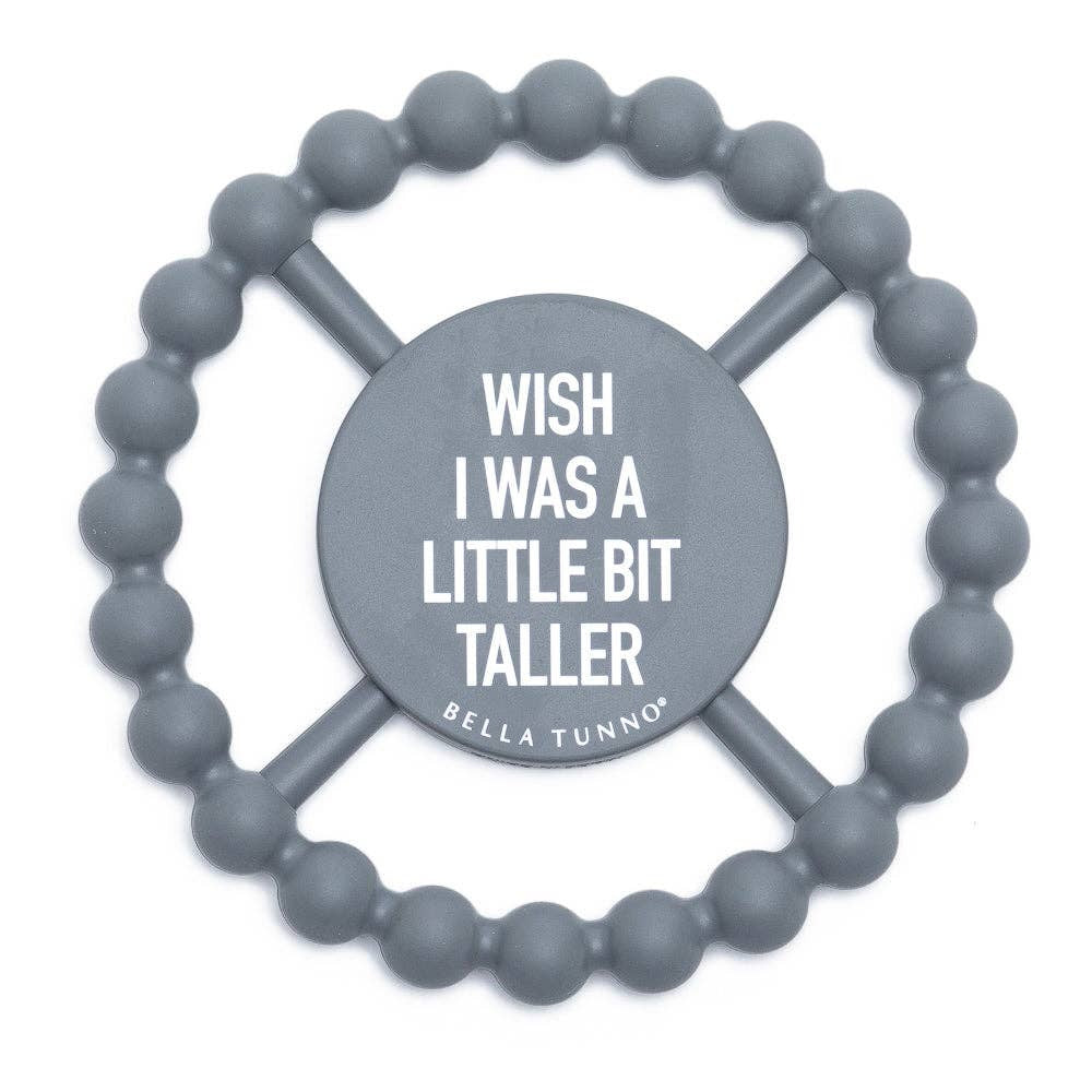 LITTLE BIT TALLER TEETHER