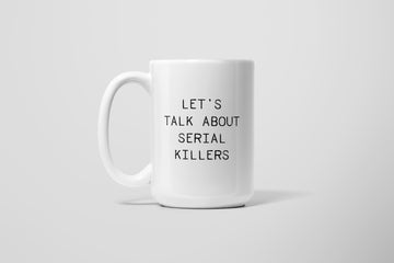 SERIAL KILLERS MUG
