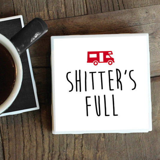 SHITTER'S FULL COASTER