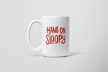 HANG ON SLOOPY MUG