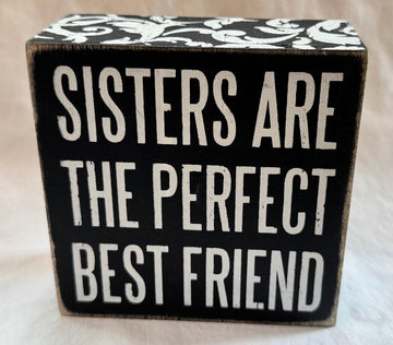 SISTERS ARE BOX SIGN