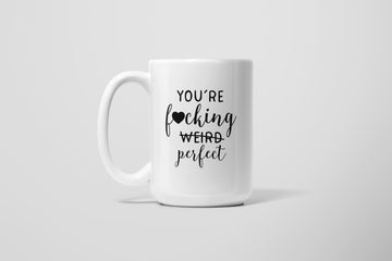 YOU'RE PERFECT MUG